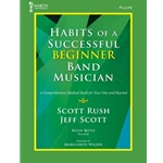 Habits of a Successful Beginner Band Musician, Flute