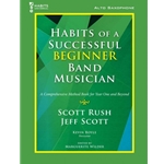 Habits of a Successful Beginner Band Musician, Alto Sax