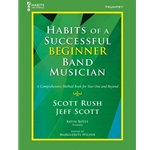 Habits of a Successful Beginner Band Musician, Trumpet