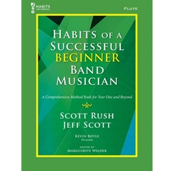 Habits of a Successful Beginner Band Musician, Flute