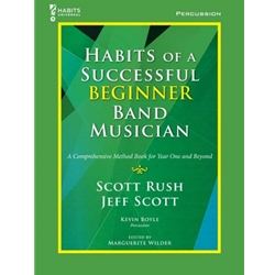 Habits of a Successful Beginner Band Musician, Percussion